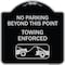 Signmission No Parking Beyond This Point Towing Enforced W/ Graphic Heavy-Gauge Alum, 18" x 18", BS-1818-23760 A-DES-BS-1818-23760 - alternate 1